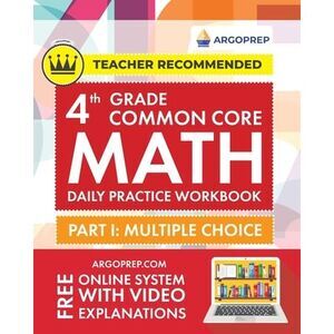 4th Grade Common Core Math: Daily Practice Workbook - Part I: Multiple Choice 10